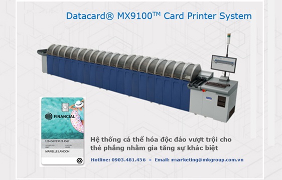 HỆ THỐNG DATACARD® MX9100 - Máy in thẻ nhựa, máy dập nổi, đầu đọc thẻ nhựa