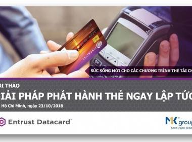 Hội thảo 'Phát hành thẻ ngay lập tức - Sức sống mới cho - Máy in thẻ nhựa, máy dập nổi, đầu đọc thẻ nhựa