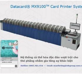HỆ THỐNG DATACARD® MX9100 - Máy in thẻ nhựa, máy dập nổi, đầu đọc thẻ nhựa